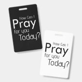 Badge Comment Puis-Je Prier Pour VOUS ? chrétien (Recto et verso)