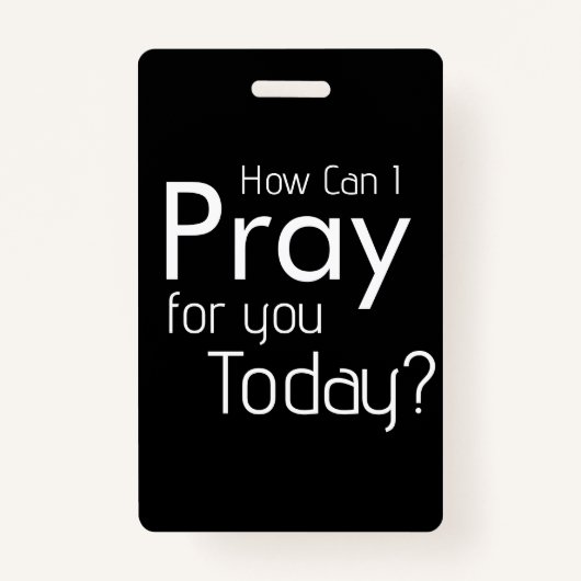 Badge Comment Puis-Je Prier Pour VOUS ? chrétien (Devant)