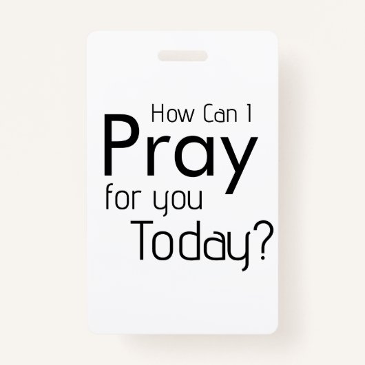 Badge Comment Puis-Je Prier Pour VOUS ? chrétien (Dos)