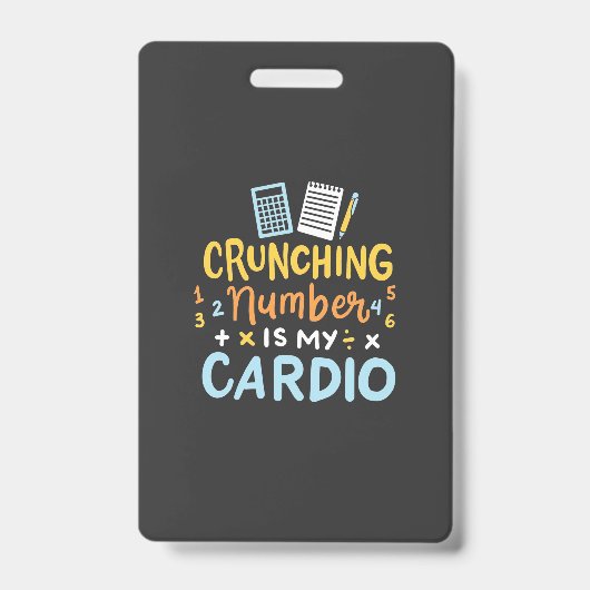 Badge Comptable Croquant Des Chiffres Est Mon Cardio (Avant)