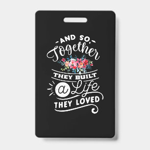 Badge Construit Une Vie Qu'Ils Aimaient