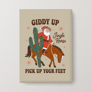 Badge Cowboy Giddy Up Jingle Cheval Levez les Pieds