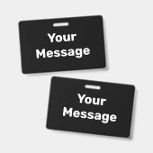 Badge Créez votre propre Modèle de texte noir et blanc (Front & Back)