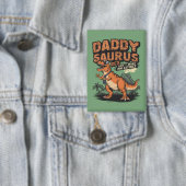 Badge Daddysaurus Rex - Légende préhistorique Cool (Insitu)