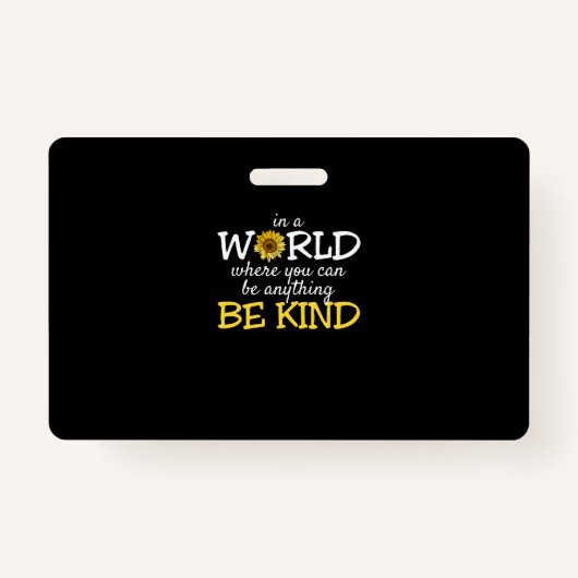 Badge Dans Un Monde Où L'On Peut Être N'Importe Quoi, En (Devant)