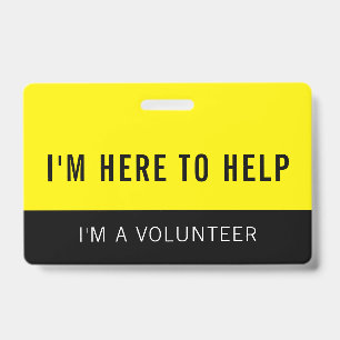 Badge de bénévole jaune ici pour aider