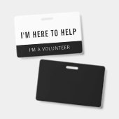 Badge de bénévole noir et blanc ici pour aider (Avant & arrière)