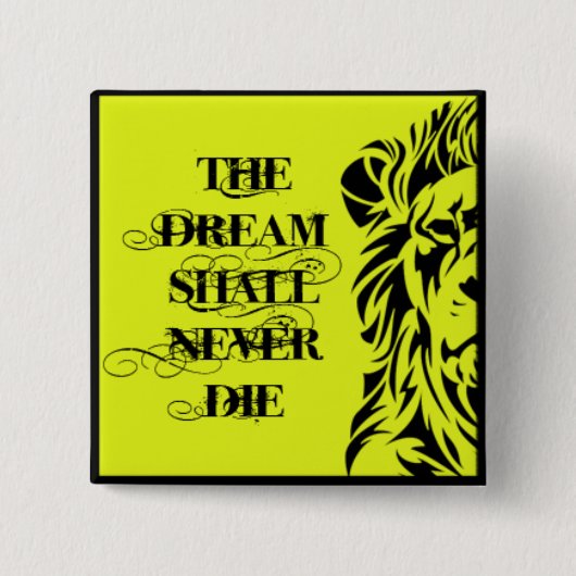 BADGE "DE DROOM MOET NOOIT STERVEN VIERKANTE BUTTON 5,1 CM (Voorkant)