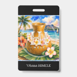 Badge de nom ʻOhana HIMELE Ipu