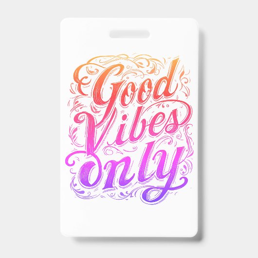 Badge de script Good Vibes Only (Avant)