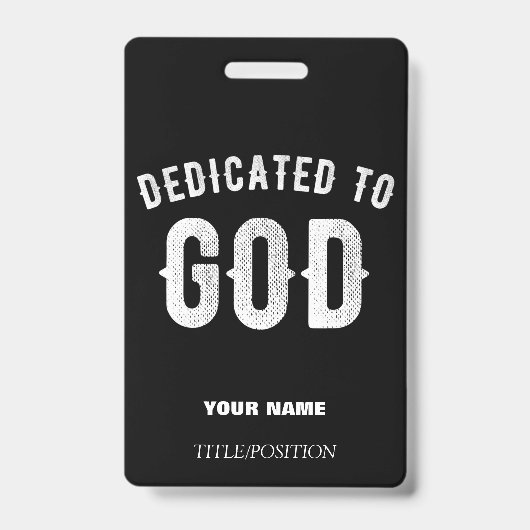 BADGE DÉDIÉ À DIEU TEXTE BLANC PERSONNALISABLE (Avant)