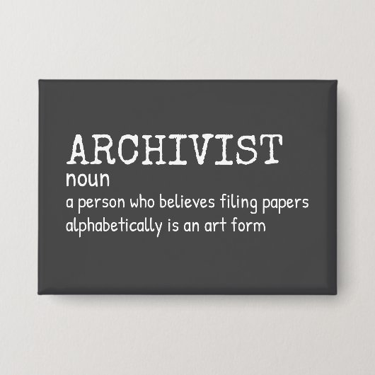 Badge Définition amusante de l'archiviste (Recto)
