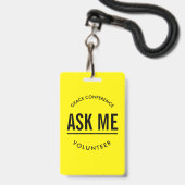 Badge Demandez-moi, bénévole jaune et noir (Avant avec lanière)