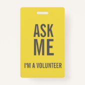 Badge Demandez-moi Gray Jaune Je suis bénévole (Dos)
