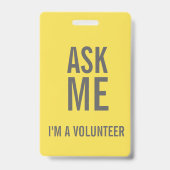Badge Demandez-moi Jaune Gris  Je suis bénévole (Arrière)