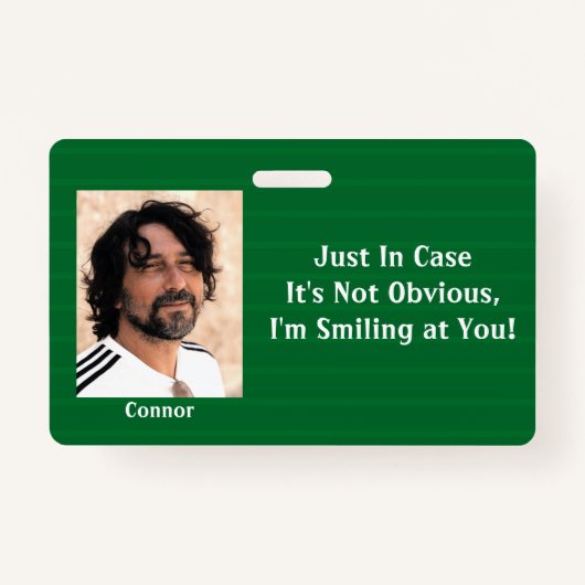 Badge Des nuances vertes en Coque Mon sourire n'est pas  (Devant)