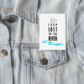 Badge Des perdus à la rivière (Insitu)