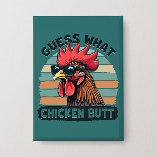 Badge Devinez quoi Cul de Poulet Drôle Rétro Coq (Recto)