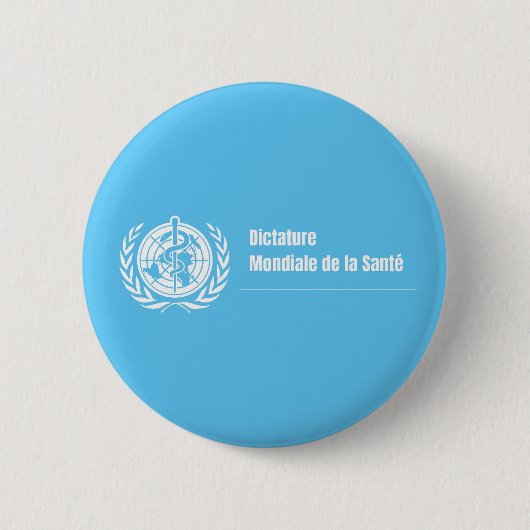 Badge Dictature mondiale de la santé - OMS (Devant)