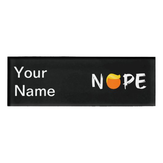 Badge D'identification Anti-Trump - Nope Edition II (Devant)