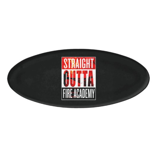 Badge D'identification Cadeau pompier | Straight Outta Firefighter (Devant)