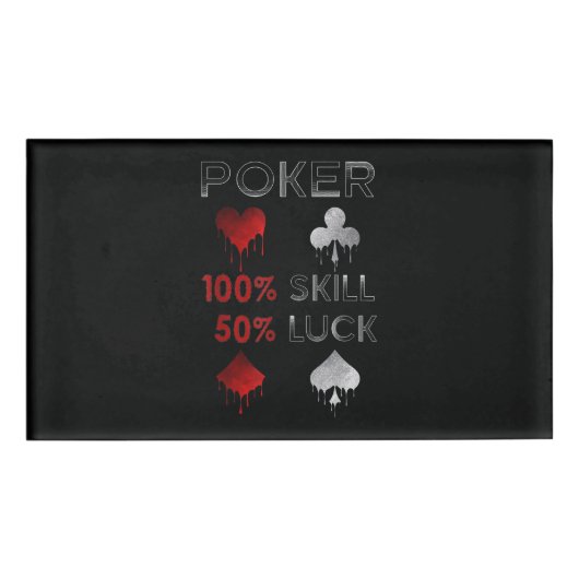 Badge D'identification Funny poker | Poker 100% Skill et 50% Luck (Devant)