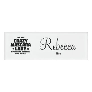 Badge D'identification Je suis la dame folle de mascara - Younique