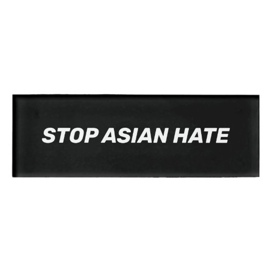 Badge D'identification Stop Asian Hate, panneau noir blanc (Devant)
