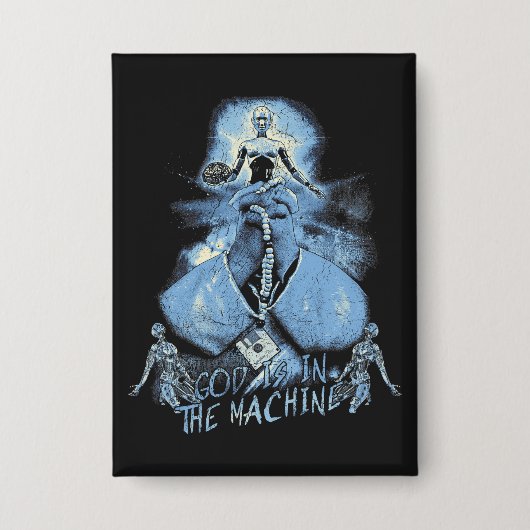 Badge Dieu est dans la machine - Techno-Dystopian Design (Recto)
