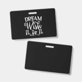 Badge Dream Wish It Do It (Avant & arrière)