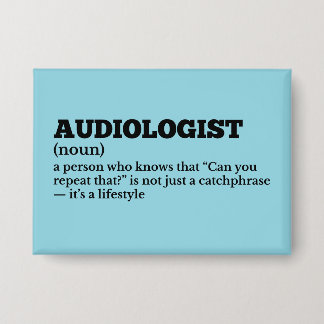 Badge Drôle Docteur Audiologiste Définition