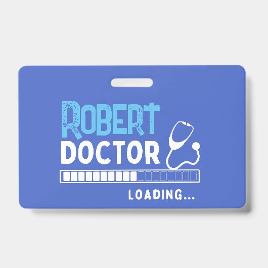 Badge Drôle Doctor Loading Bar Médicale Future Doctor (Avant)
