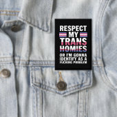 Badge Drôle Respecte Mes Copains Trans Mois de la Fierté (Insitu)