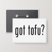 Badge Du Tofu ? Protéine Végétarienne Végane ! (Recto/Verso)