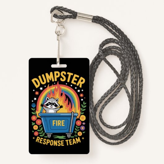 Badge Dumpster Fire Response Team Sarcasm Meme Funny  (Devant avec lanière)