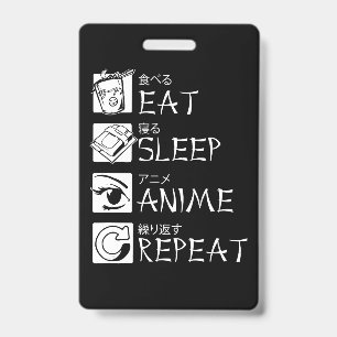 Badge Eat Sleep Anime Repeat Venin Idea Cosplayer