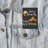 Badge Electez un clown, attendez-vous à un rectangle pol (Insitu)