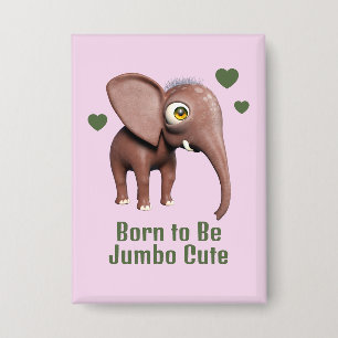 Badge Éléphant de bébé mignon personnalisé né pour être 