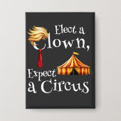 Badge Élisez un Clown, Attendez un Rectangle de Politiqu (Recto)