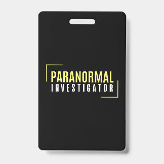 Badge Enquêteur paranormal Chasseur fantôme Aliens OVNI