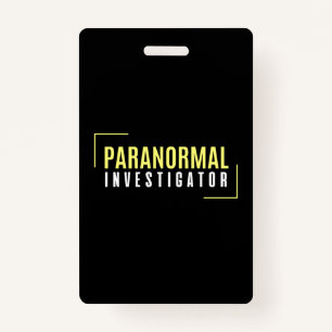 Badge Enquêteur paranormal Chasseur fantôme Aliens OVNI