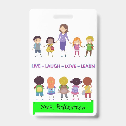 Badge Enseignant de l'école Live ~ Laugh ~ Love ~ Learn (Avant)