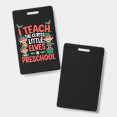 Badge Enseignant Noël I Enseigner Elfes Cutest Préscolai (Avant & arrière)