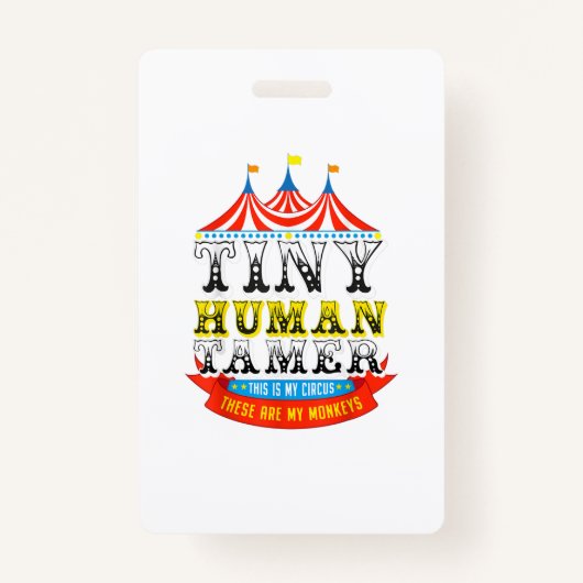 Badge Enseignant Tiny Human Tamer This My Circus My Monk (Devant)