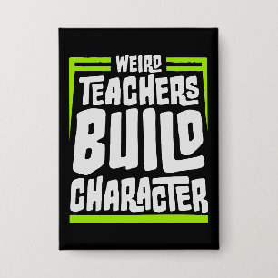 Badge Enseignants Bizarres Construisent le Caractère Drô