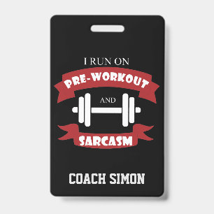 Badge Entraîneur Coach Drôle Sarcasme Citation Fitness