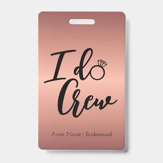 Badge Équipage Moderne en Or Rose "I Do" pour l'Enterrem (Avant)