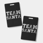 Badge Équipe Santa Noël drôle de Noël (Avant & arrière)