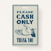 Badge Espèces uniquement S'il vous plaît, panneau café (