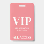 Badge Événement VIP Simple Rose Fille Accès Total (Avant)